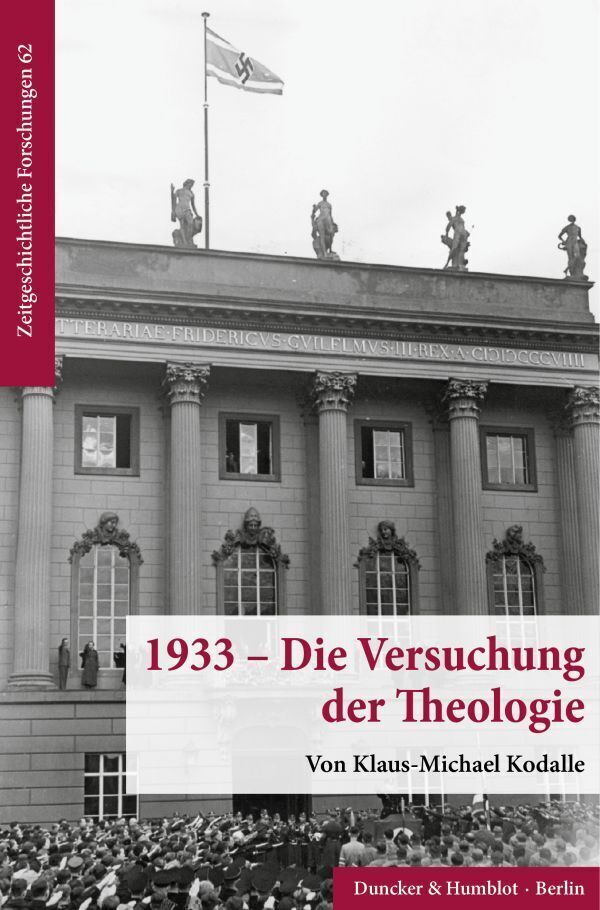 Cover: 9783428183708 | 1933 - Die Versuchung der Theologie. | Klaus-Michael Kodalle | Buch