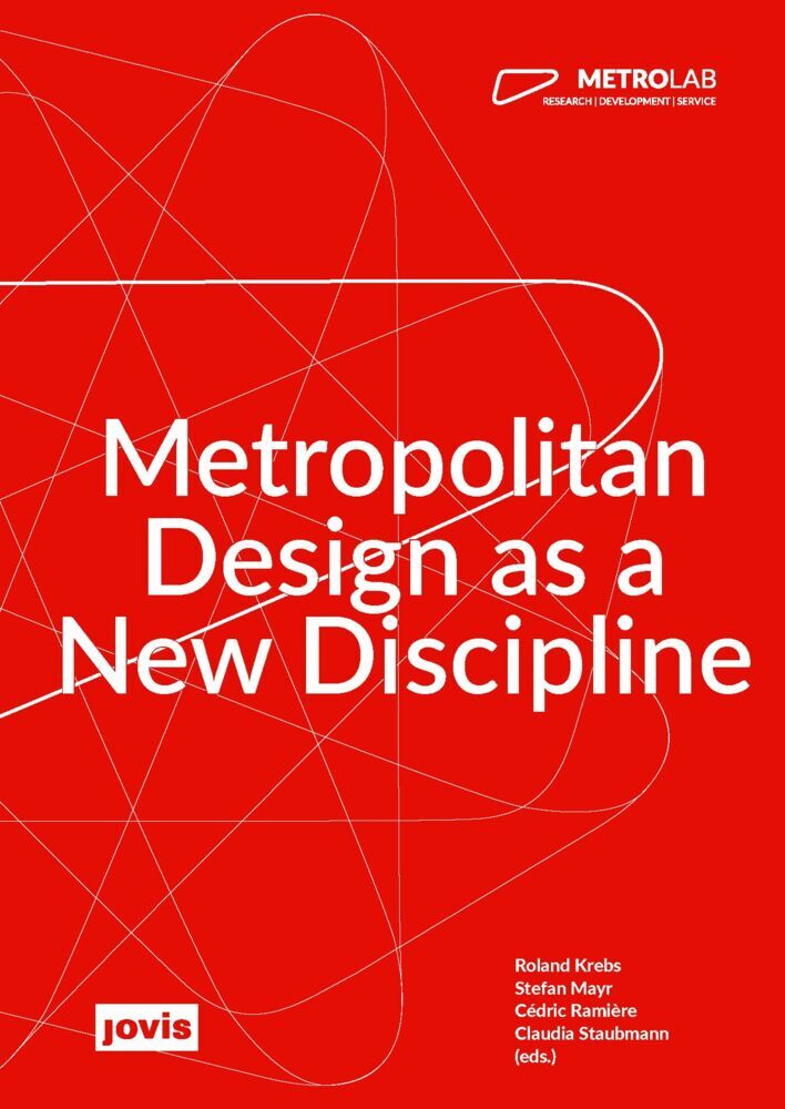 Cover: 9783986120115 | MetroLab | Metropolitan Design as a New Discipline | Krebs (u. a.)