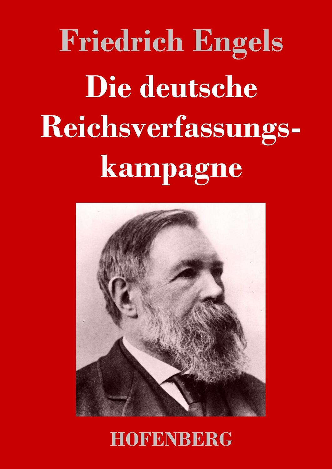 Cover: 9783843026192 | Die deutsche Reichsverfassungskampagne | Friedrich Engels | Buch