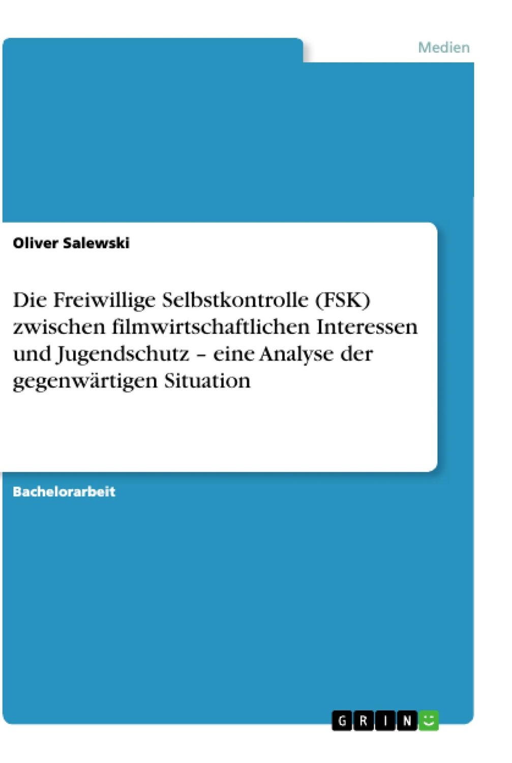 Cover: 9783656339731 | Die Freiwillige Selbstkontrolle (FSK) zwischen filmwirtschaftlichen...