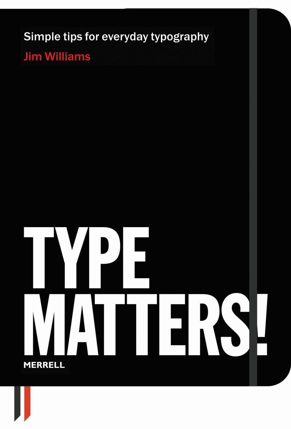 Cover: 9781858945675 | Type Matters! | Jim Williams | Taschenbuch | Englisch | 2012 | MERRELL