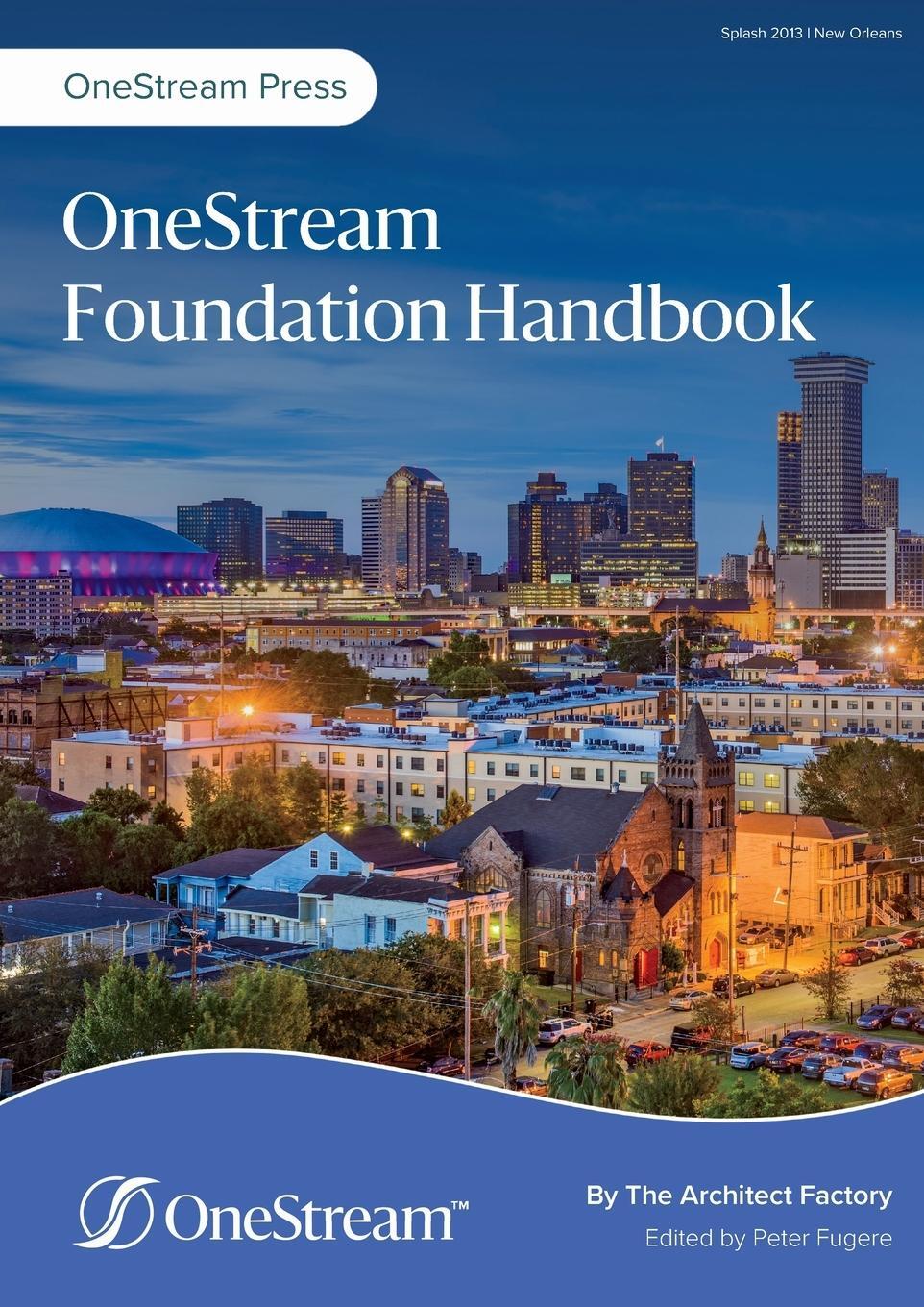 Cover: 9781838252809 | OneStream Foundation Handbook | The Architect Factory | Taschenbuch