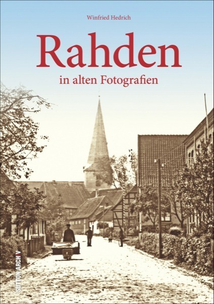 Cover: 9783954005949 | Rahden | in alten Fotografien | Winfried Hedrich | Buch | 119 S.