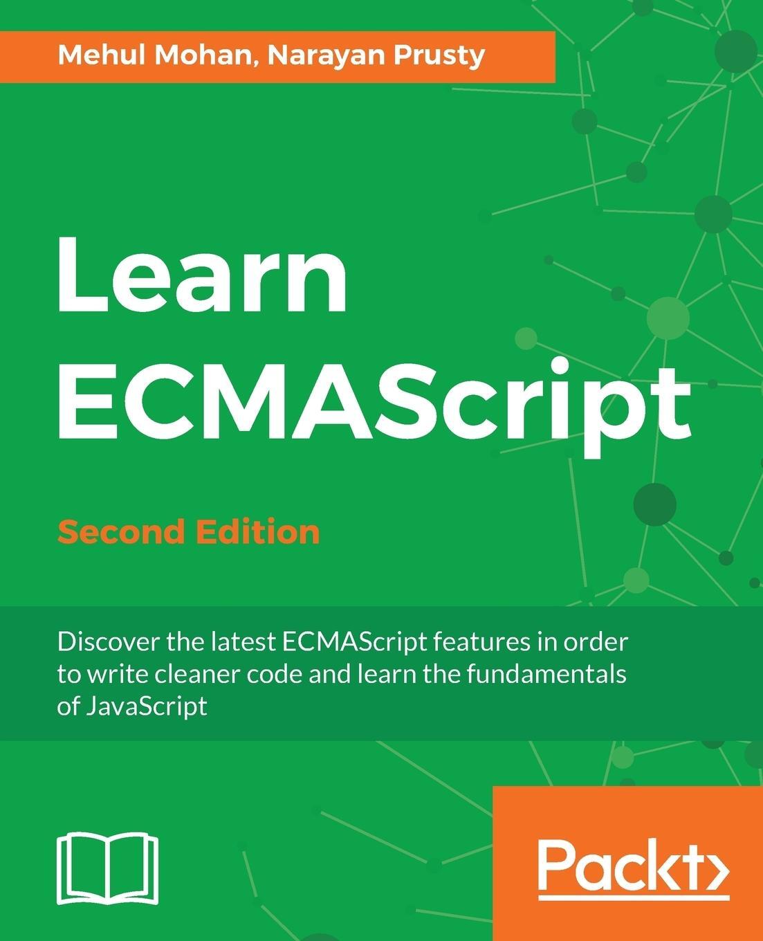 Cover: 9781788620062 | Learn ECMAScript - Second Edition | Mehul Mohan (u. a.) | Taschenbuch