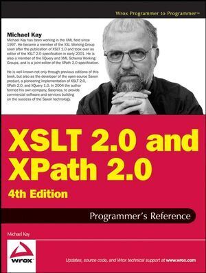 Cover: 9780470192740 | XSLT 2.0 and XPath 2.0 | Programmer's Reference | Michael Kay | Buch