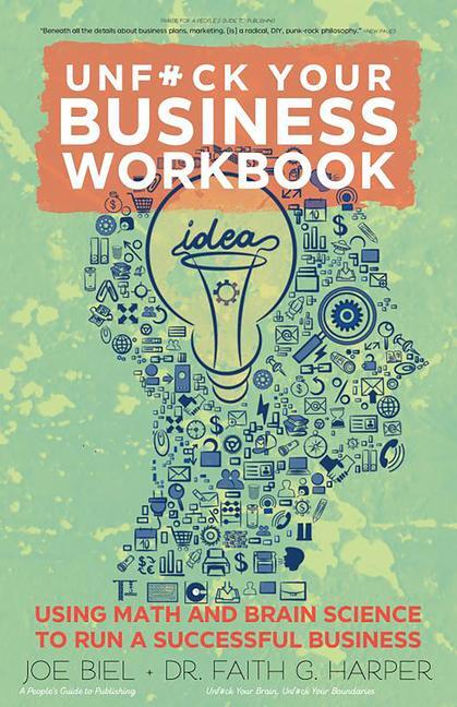 Cover: 9781621064695 | Unfuck Your Business Workbook: Using Math and Brain Science to Run...
