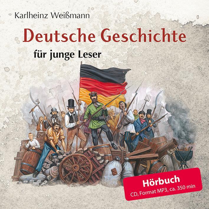 Cover: 9783929886528 | Deutsche Geschichte für junge Leser | Karlheinz Weißmann | MP3 | 2015
