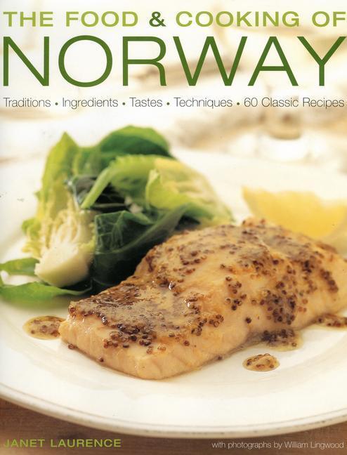 Cover: 9781903141472 | Food and Cooking of Norway | Janet Laurence | Buch | Gebunden | 2007