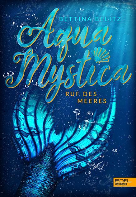 Cover: 9783961291656 | Aqua Mystica | Ruf des Meeres | Bettina Belitz | Buch | 316 S. | 2020