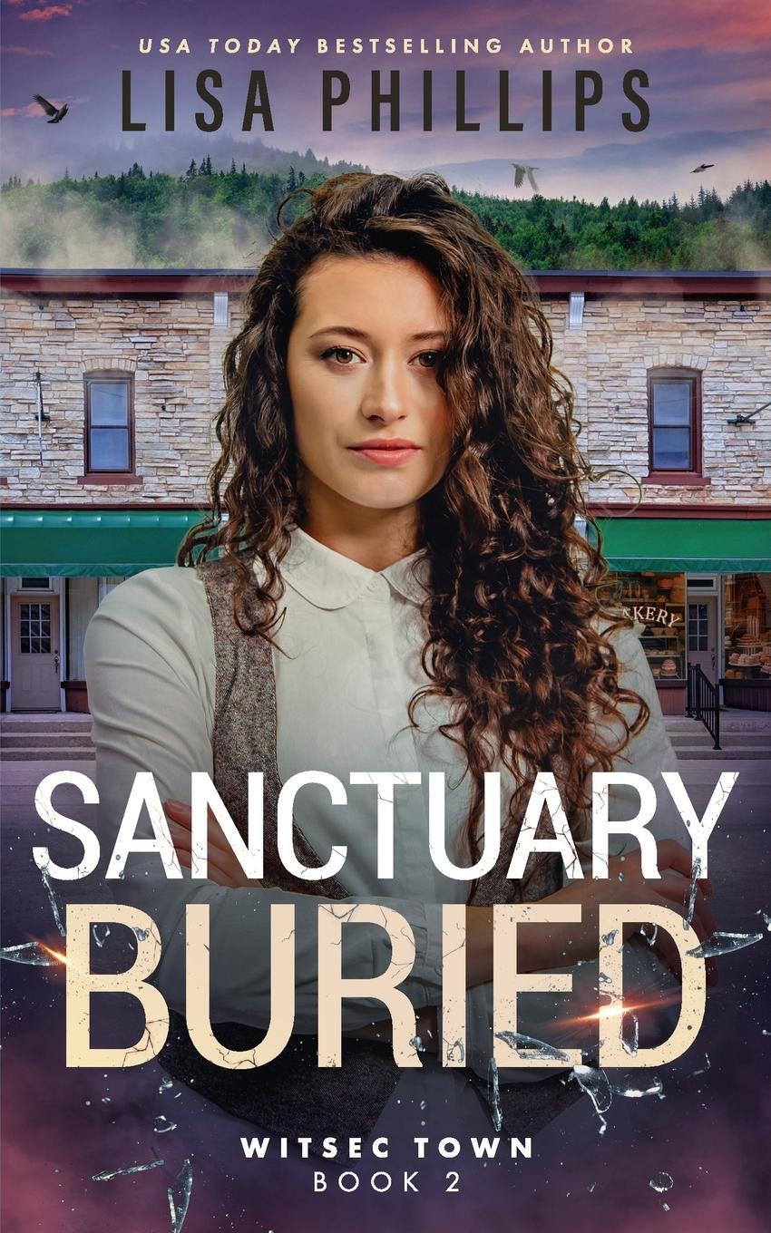 Cover: 9798885522311 | Sanctuary Buried | Lisa Phillips | Taschenbuch | WITSEC Town | 2023