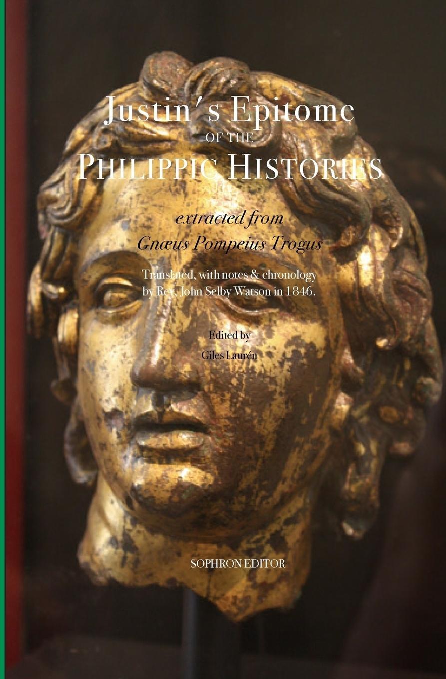 Cover: 9780999140116 | Justin's Epitome of the Philippic Histories | Justin | Taschenbuch