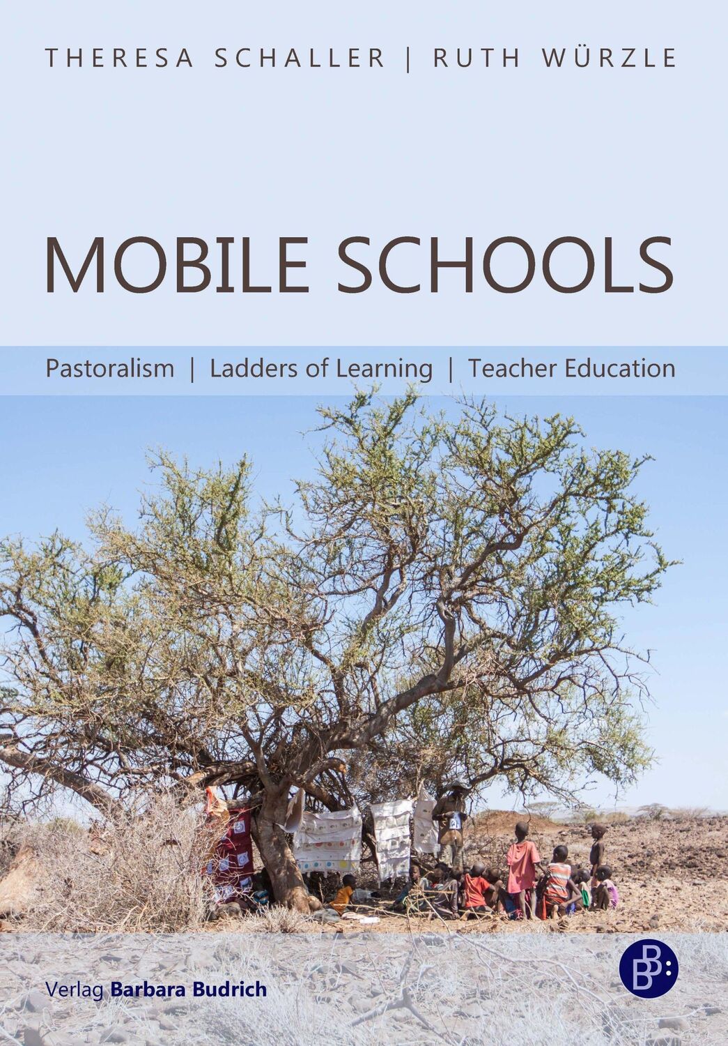 Cover: 9783847425120 | Mobile Schools | Pastoralism, Ladders of Learning, Teacher Education