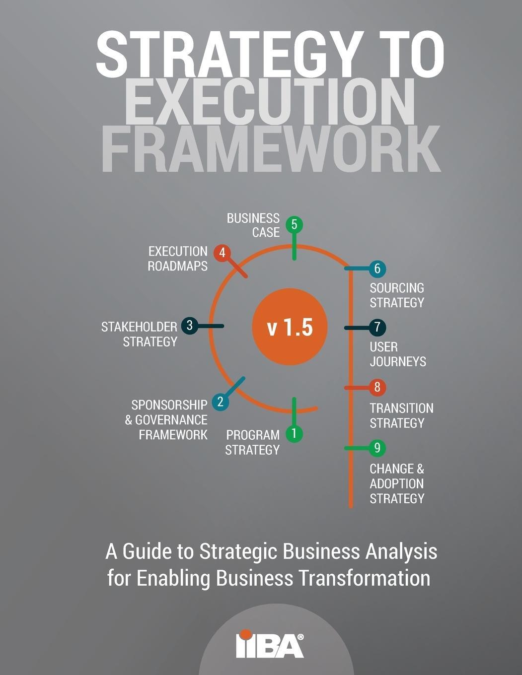 Cover: 9781927584279 | Strategy to Execution Framework version 1.5 | Iiba | Taschenbuch