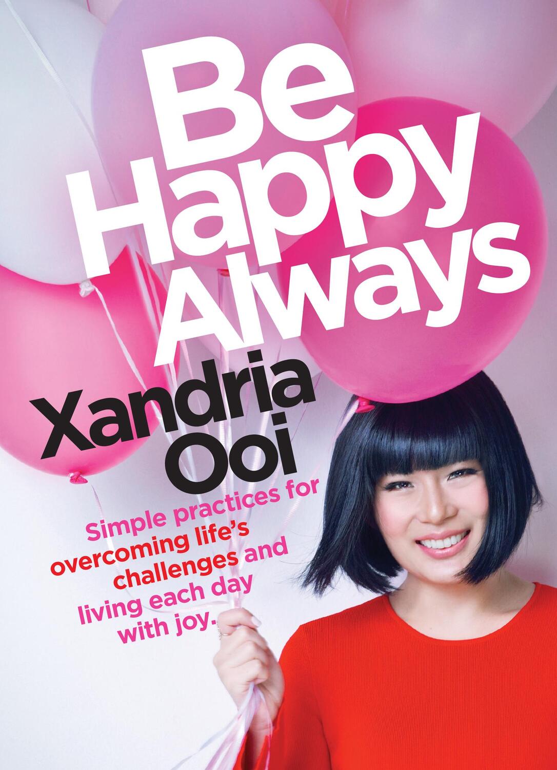 Cover: 9781642500516 | Be Happy, Always: Simple Practices for Overcoming Life's Challenges...