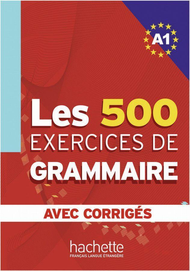 Cover: 9783190033836 | Les 500 Exercices de Grammaire A1. Livre + avec corrigés | Taschenbuch