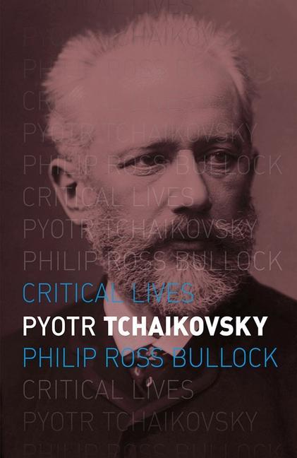 Cover: 9781780236544 | Pyotr Tchaikovsky | Philip Ross Bullock | Taschenbuch | Englisch