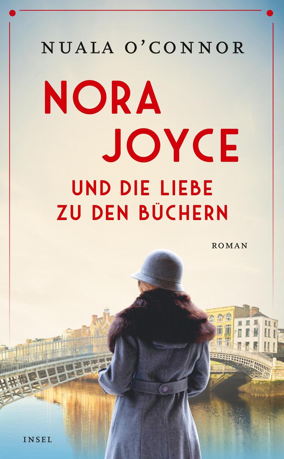 Cover: 9783458681427 | Nora Joyce und die Liebe zu den Büchern | Roman | Nuala O'Connor