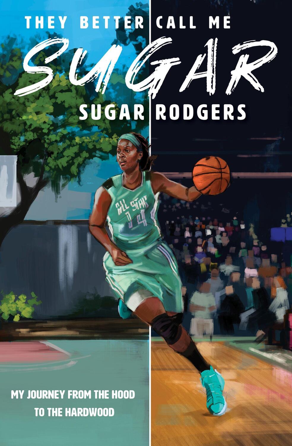 Cover: 9781617759291 | They Better Call Me Sugar | My Journey From the Hood to the Hardwood