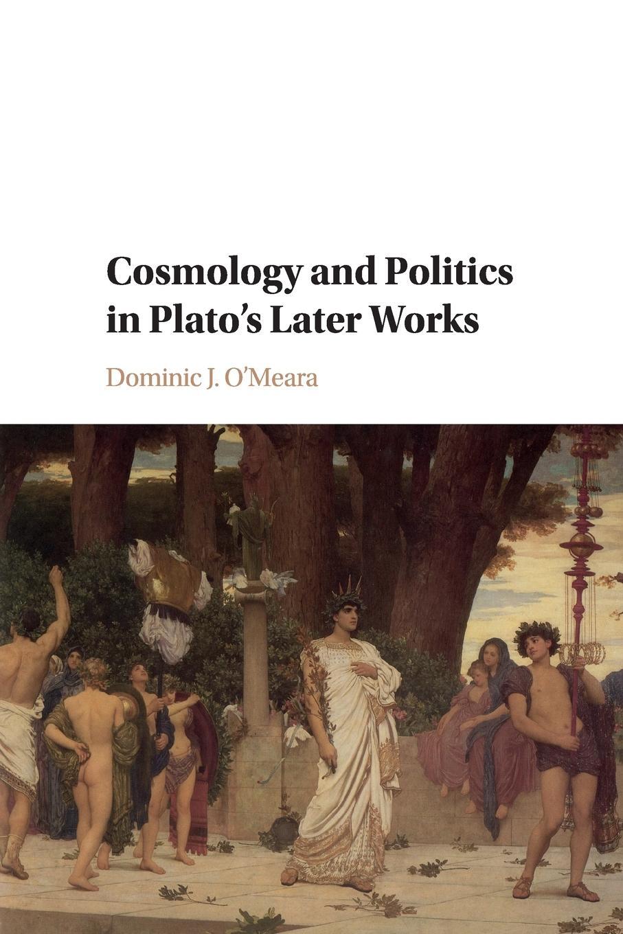 Cover: 9781316634431 | Cosmology and Politics in Plato's Later Works | Dominic J. O'Meara