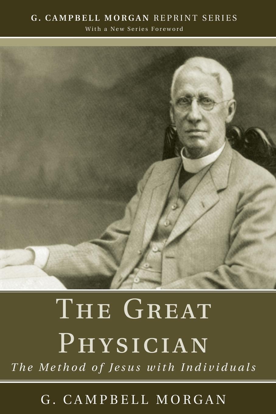 Cover: 9781608992959 | The Great Physician | G. Campbell Morgan | Taschenbuch | Paperback