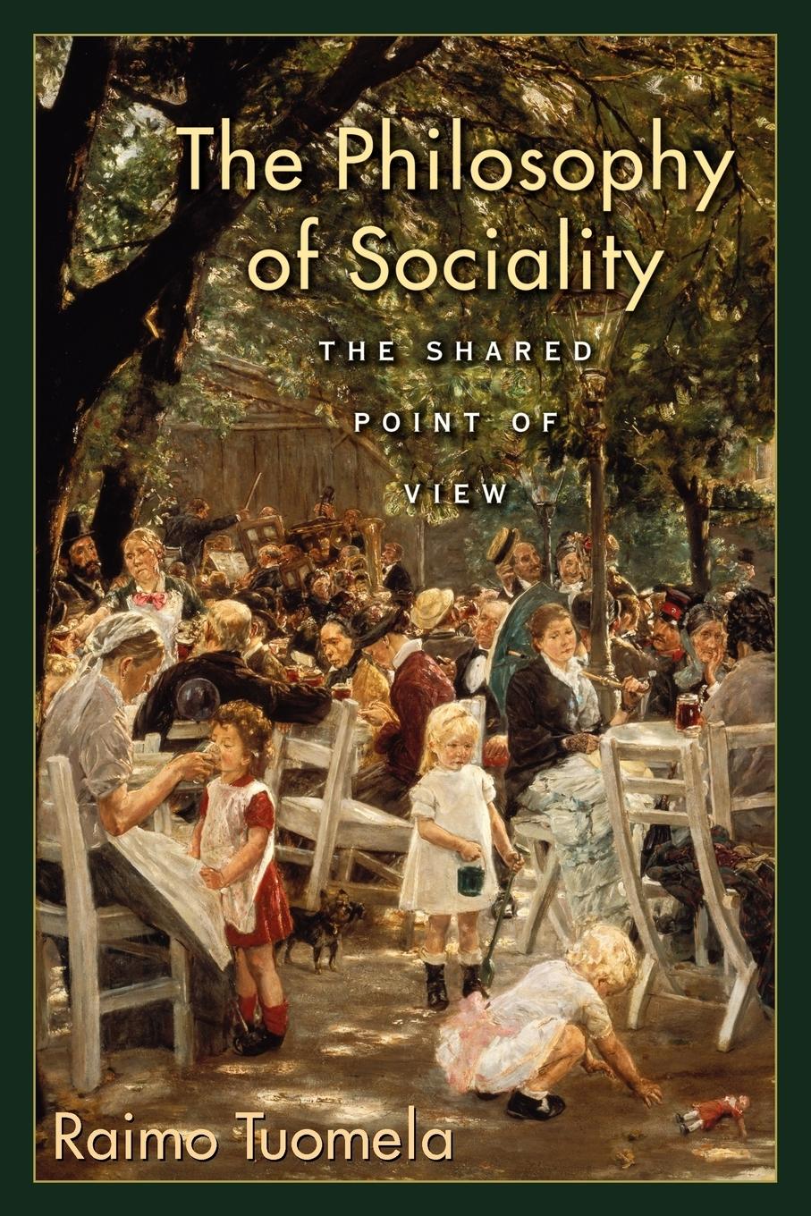 Cover: 9780199739066 | The Philosophy of Sociality | The Shared Point of View | Raimo Tuomela