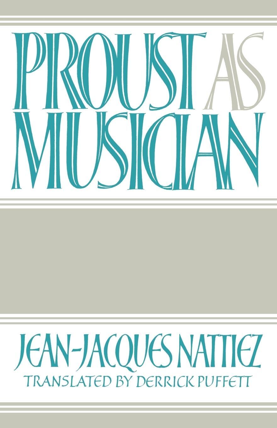 Cover: 9780521028028 | Proust as Musician | Jean-Jacques Nattiez | Taschenbuch | Paperback