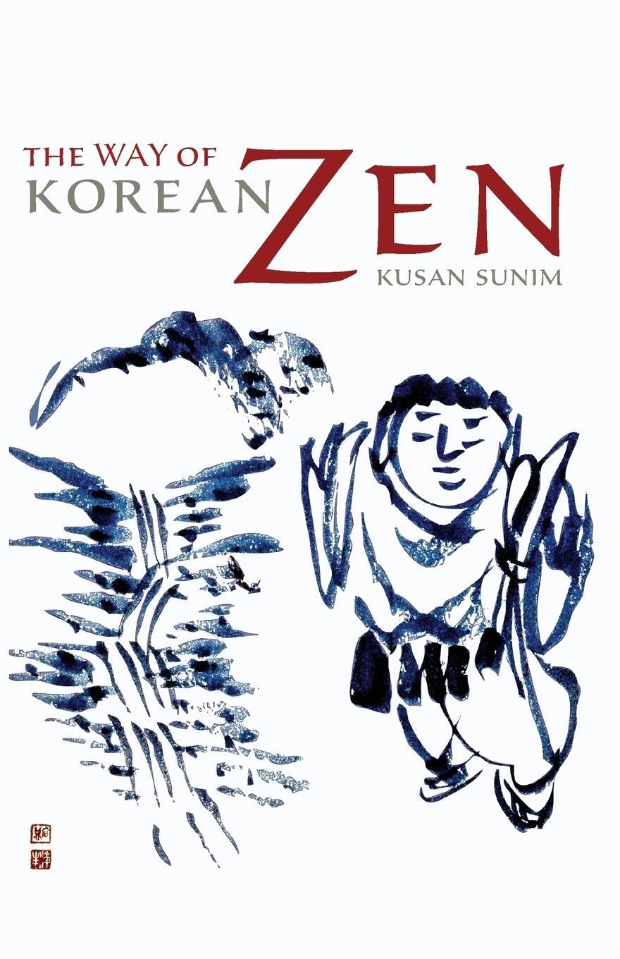Cover: 9781590306864 | The Way of Korean Zen | Kusan Sunim | Taschenbuch | Paperback | 2009