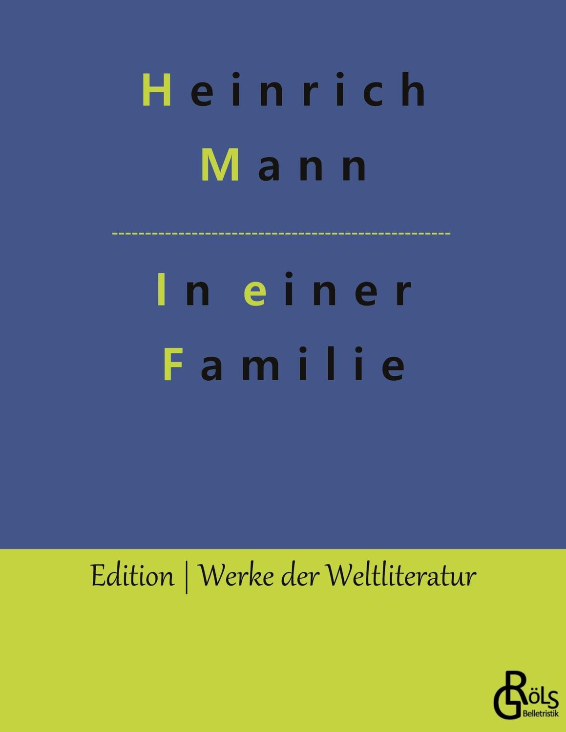 Cover: 9783988288639 | In einer Familie | Heinrich Mann | Taschenbuch | Paperback | 152 S.