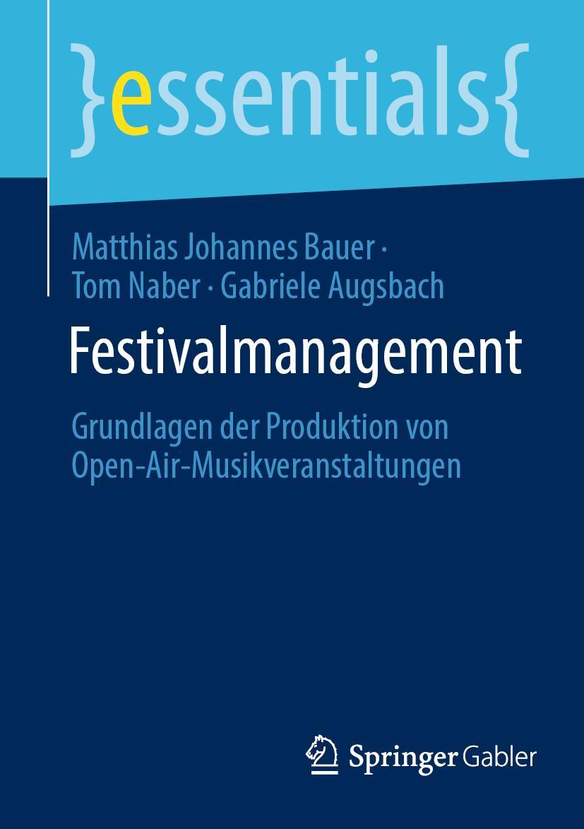 Cover: 9783658375850 | Festivalmanagement | Matthias Johannes Bauer (u. a.) | Taschenbuch | x