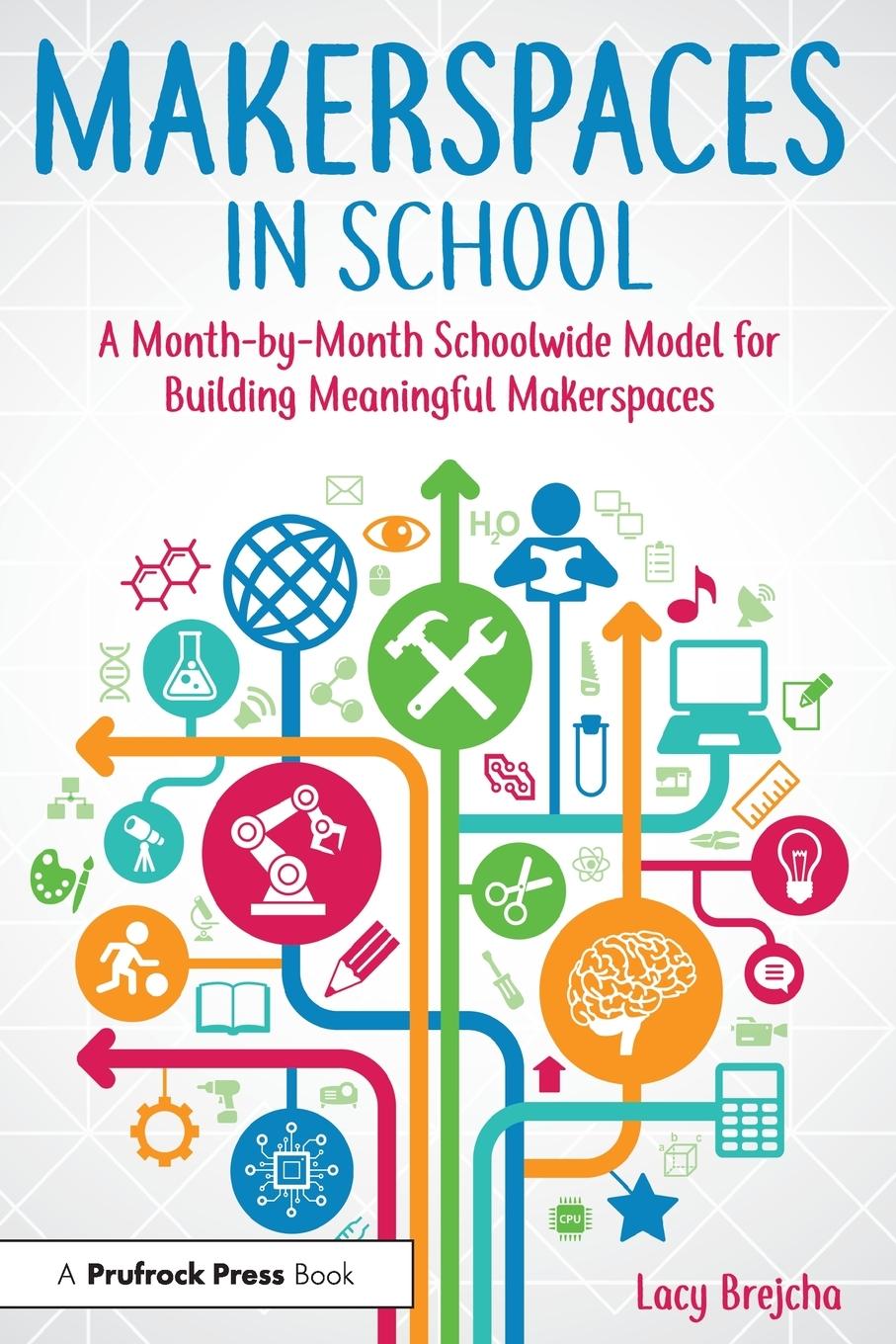 Cover: 9781618217806 | Makerspaces in School | Lacy Brejcha | Taschenbuch | Englisch | 2018