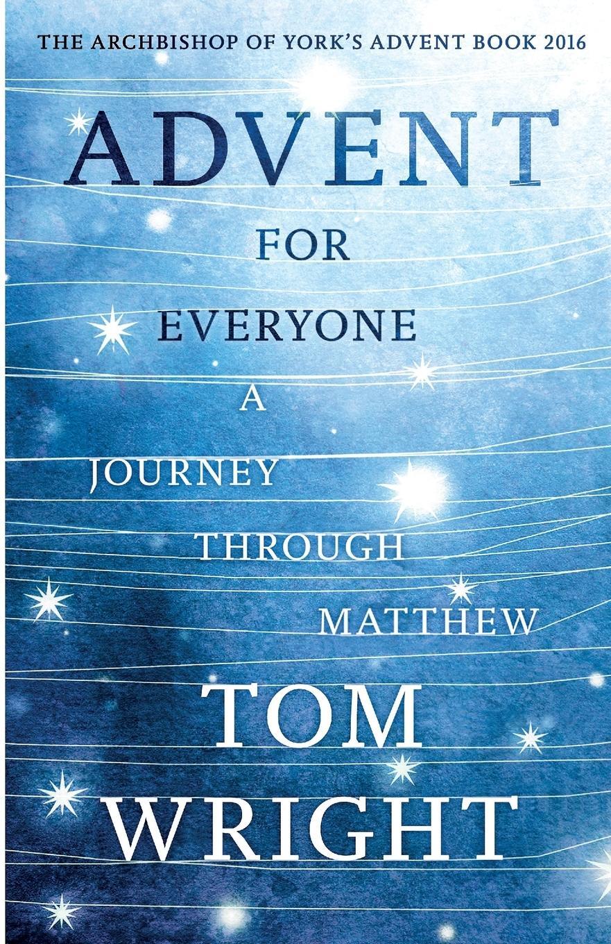 Cover: 9780281076215 | Advent for Everyone | A Journey Through Matthew | Wright Tom | Buch