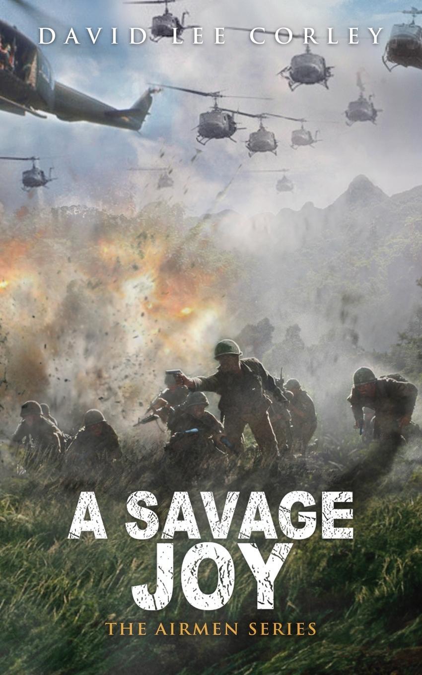 Cover: 9781959534006 | A Savage Joy | David Lee Corley | Taschenbuch | Paperback | Englisch