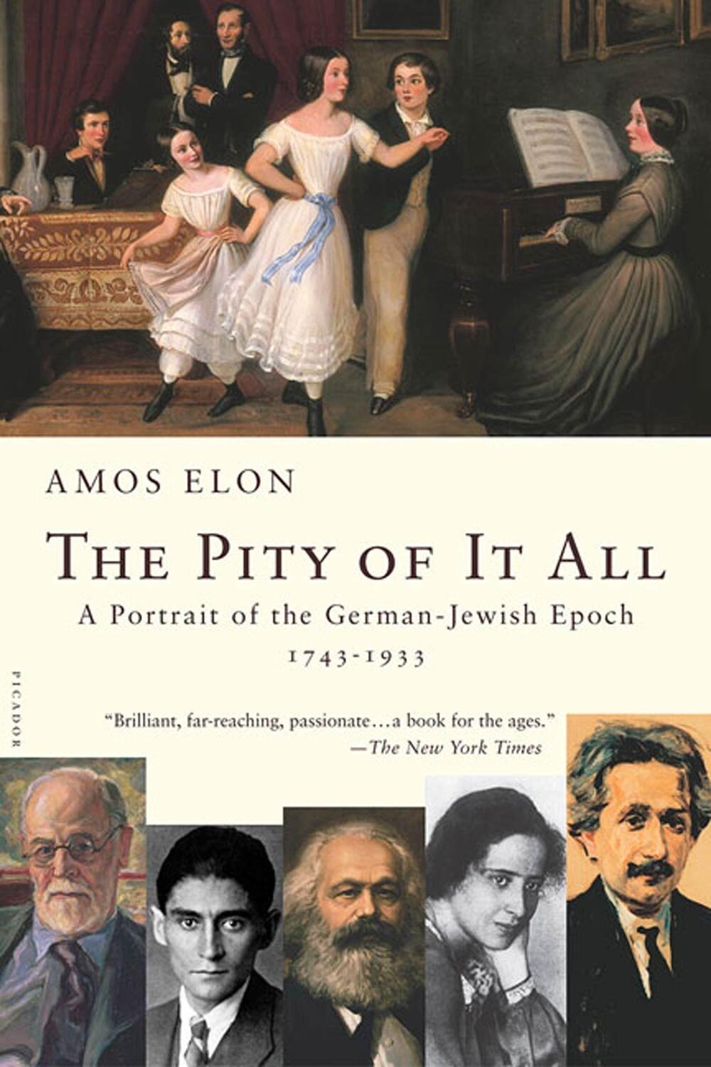 Cover: 9780312422813 | The Pity of It All: A Portrait of the German-Jewish Epoch, 1743-1933