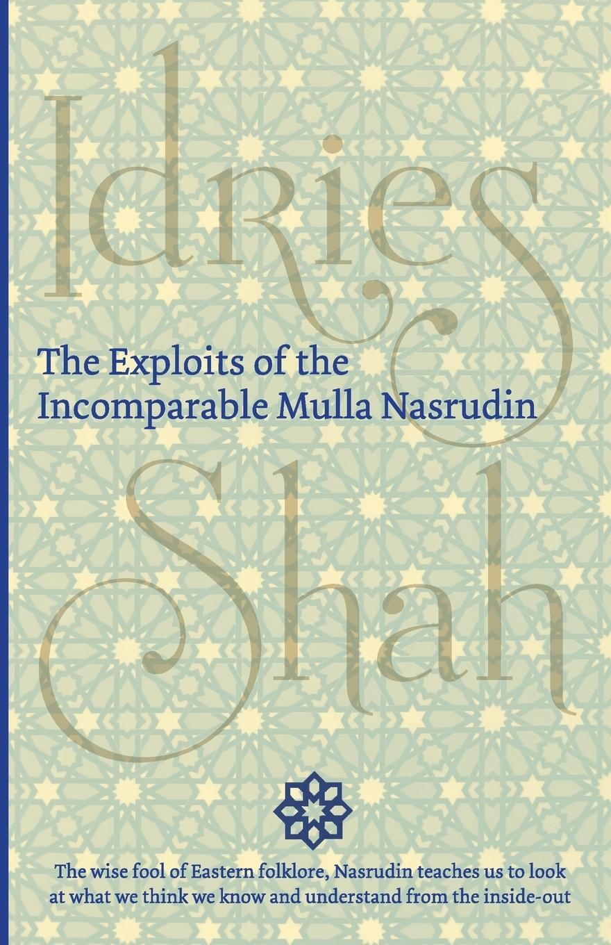 Cover: 9781784790066 | The Exploits of the Incomparable Mulla Nasrudin | Idries Shah | Buch