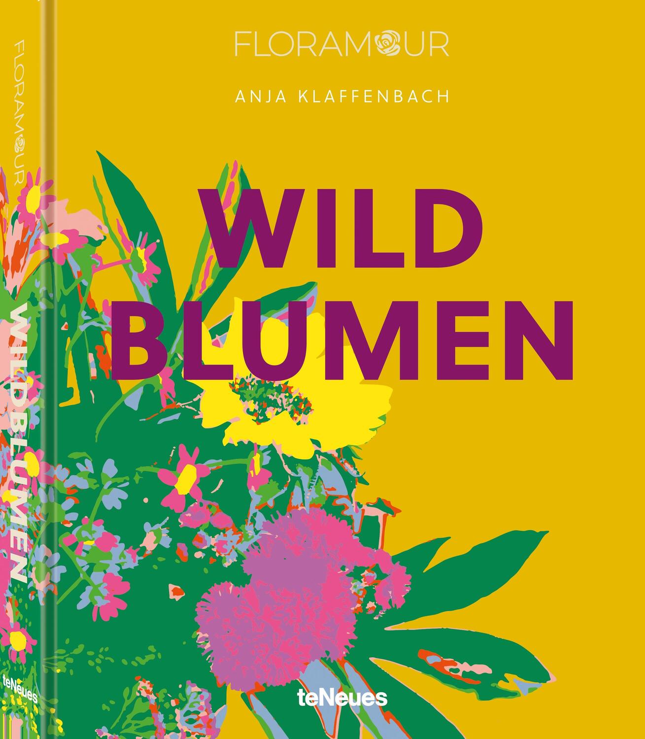 Cover: 9783961715404 | Floramour: Wildblumen | Anja Klaffenbach | Buch | 208 S. | Deutsch