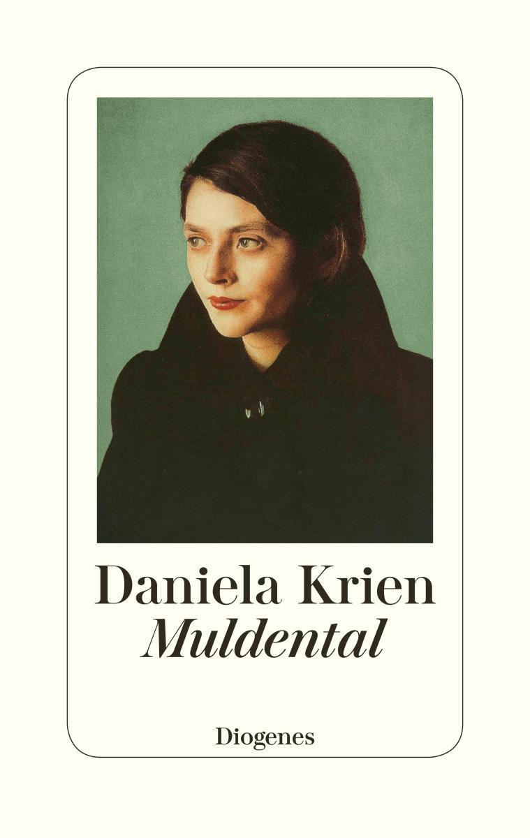 Cover: 9783257070941 | Muldental | Daniela Krien | Buch | 240 S. | Deutsch | 2020 | Diogenes