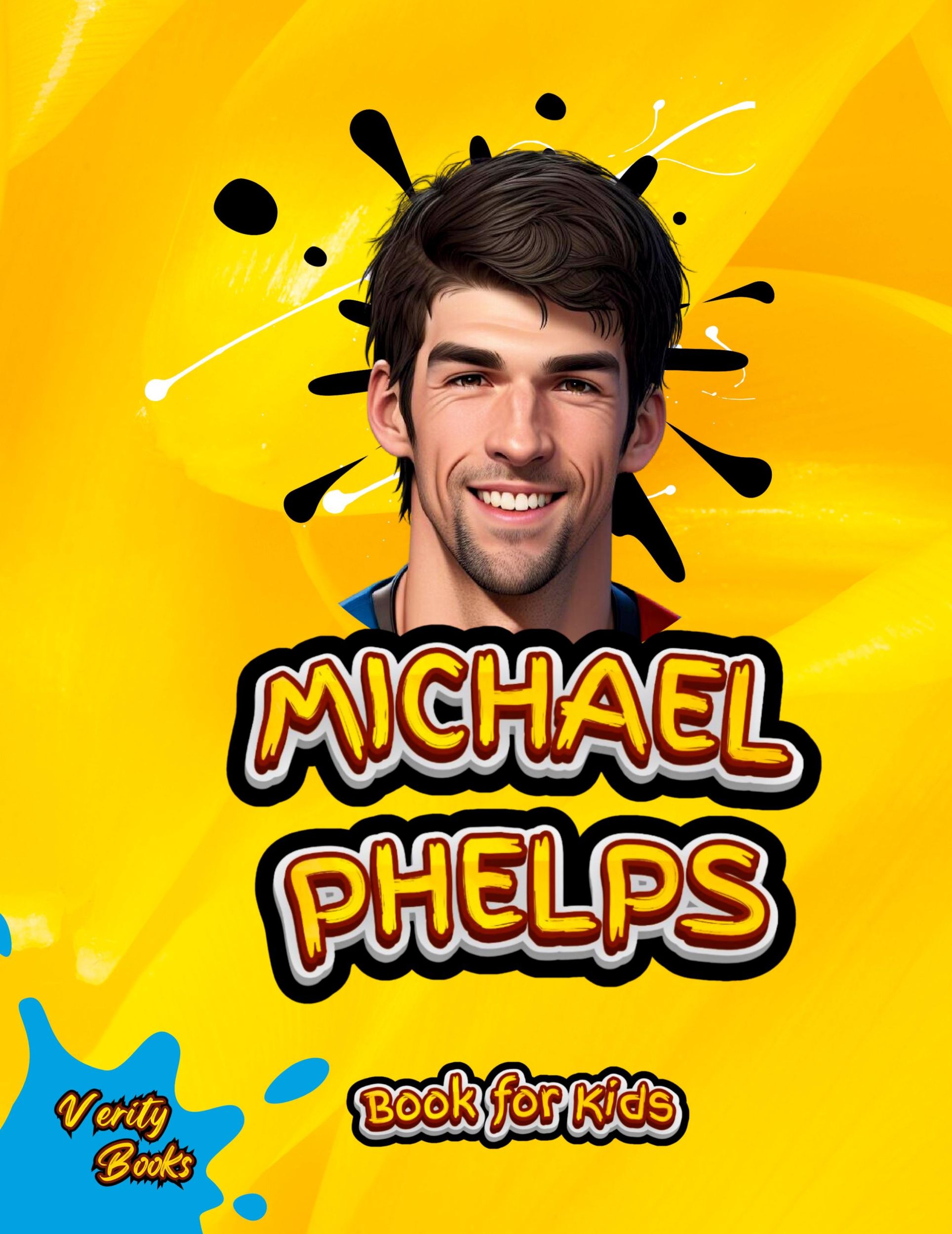 Cover: 9784215368841 | MICHAEL PHELPS BOOK FOR KIDS | Verity Books | Buch | Englisch | 2024