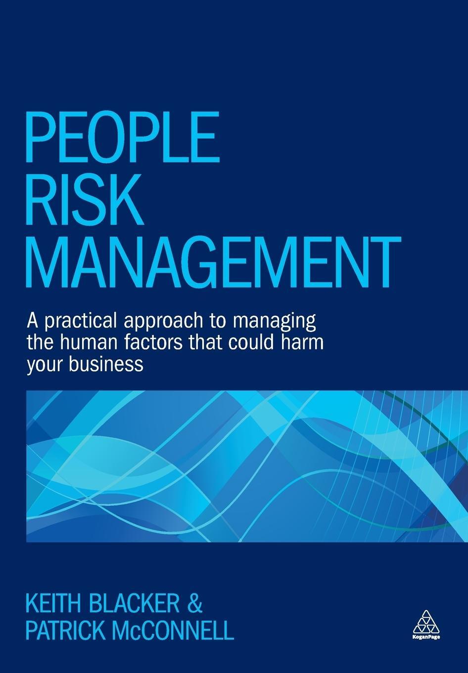 Cover: 9780749471354 | People Risk Management | Keith Blacker (u. a.) | Taschenbuch | 2015