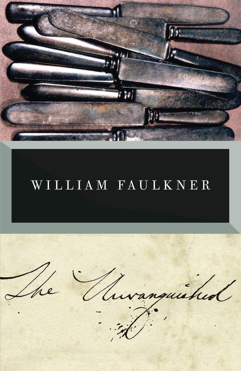 Cover: 9780679736523 | The Unvanquished | William Faulkner | Taschenbuch | Englisch | 1991