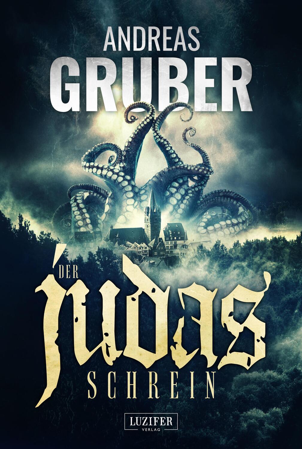 Cover: 9783958354807 | Der Judas-Schrein | Horror | Andreas Gruber | Taschenbuch | Deutsch