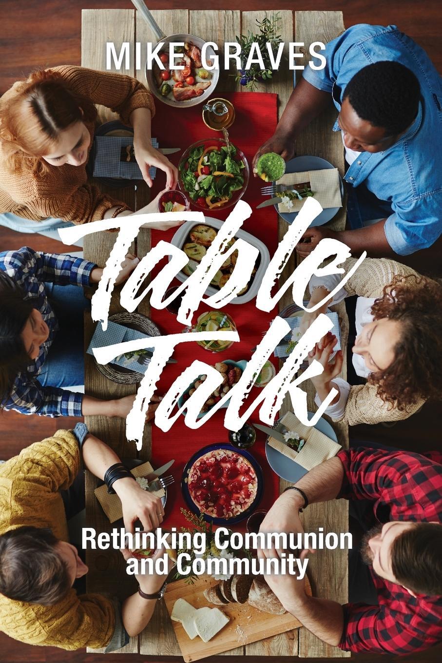 Cover: 9781532618772 | Table Talk | Mike Graves | Taschenbuch | Paperback | Englisch | 2017