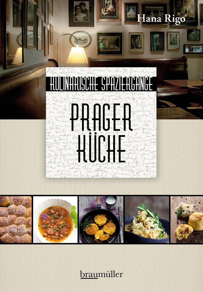 Cover: 9783991002482 | Prager Küche | Kulinarische Spaziergänge | Hana Rigo | Buch | Deutsch