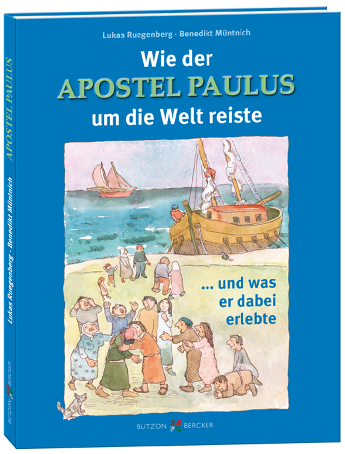 Cover: 9783766622310 | Wie der Apostel Paulus um die Welt reiste | Benedikt Müntnich | Buch