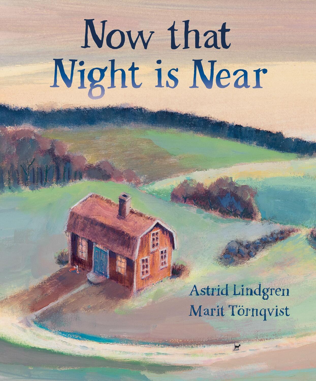 Cover: 9781782506751 | Now That Night Is Near | Astrid Lindgren | Buch | Englisch | 2021