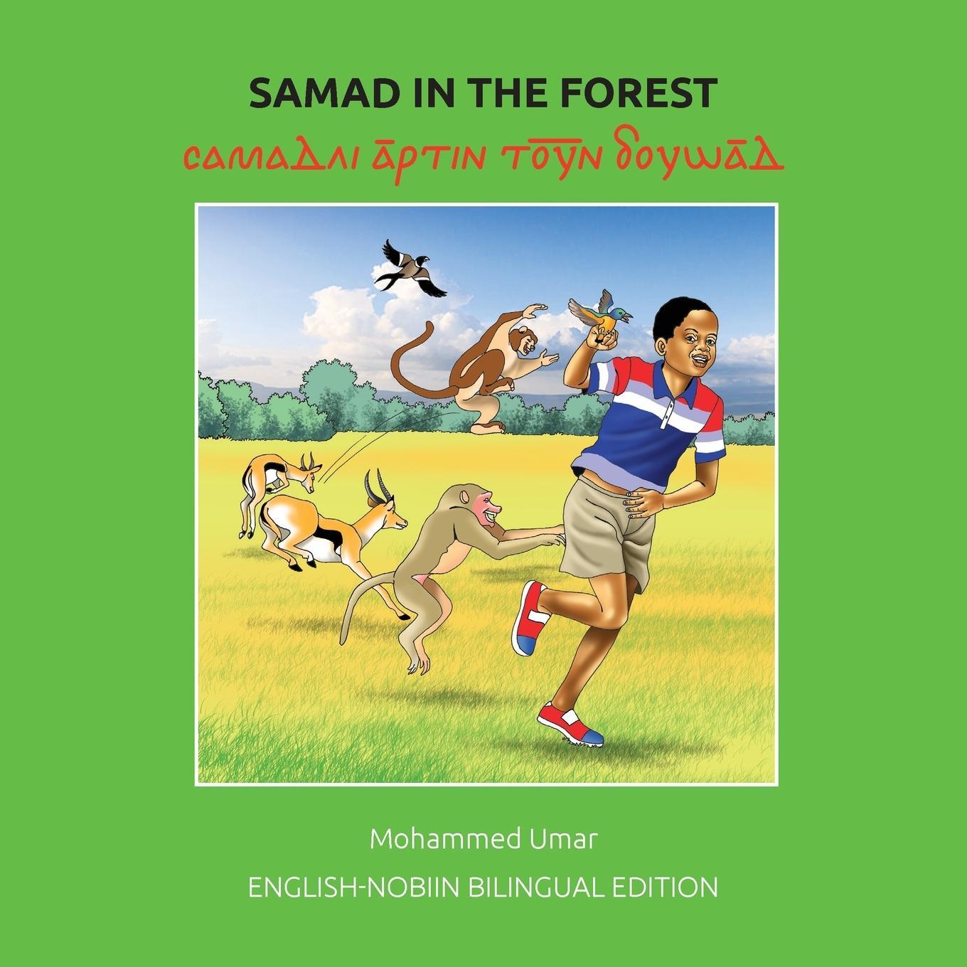 Cover: 9781915637260 | Samad in the Forest | English-Nobiin Bilingual Edition | Mohammed Umar
