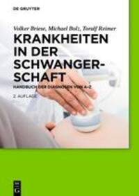 Cover: 9783110554472 | Krankheiten in der Schwangerschaft | Handbuch der Diagnosen von A¿Z