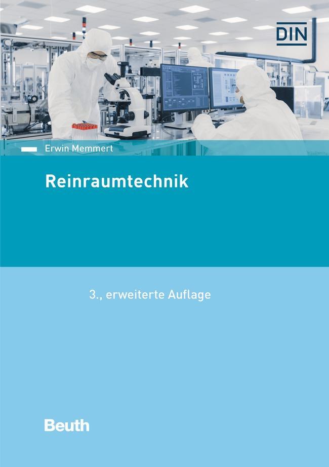 Cover: 9783410308027 | Reinraumtechnik | Erwin Memmert | Taschenbuch | Normen-Handbuch | 2021