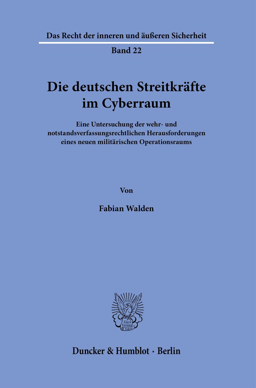 Cover: 9783428187935 | Die deutschen Streitkräfte im Cyberraum. | Fabian Walden | Taschenbuch
