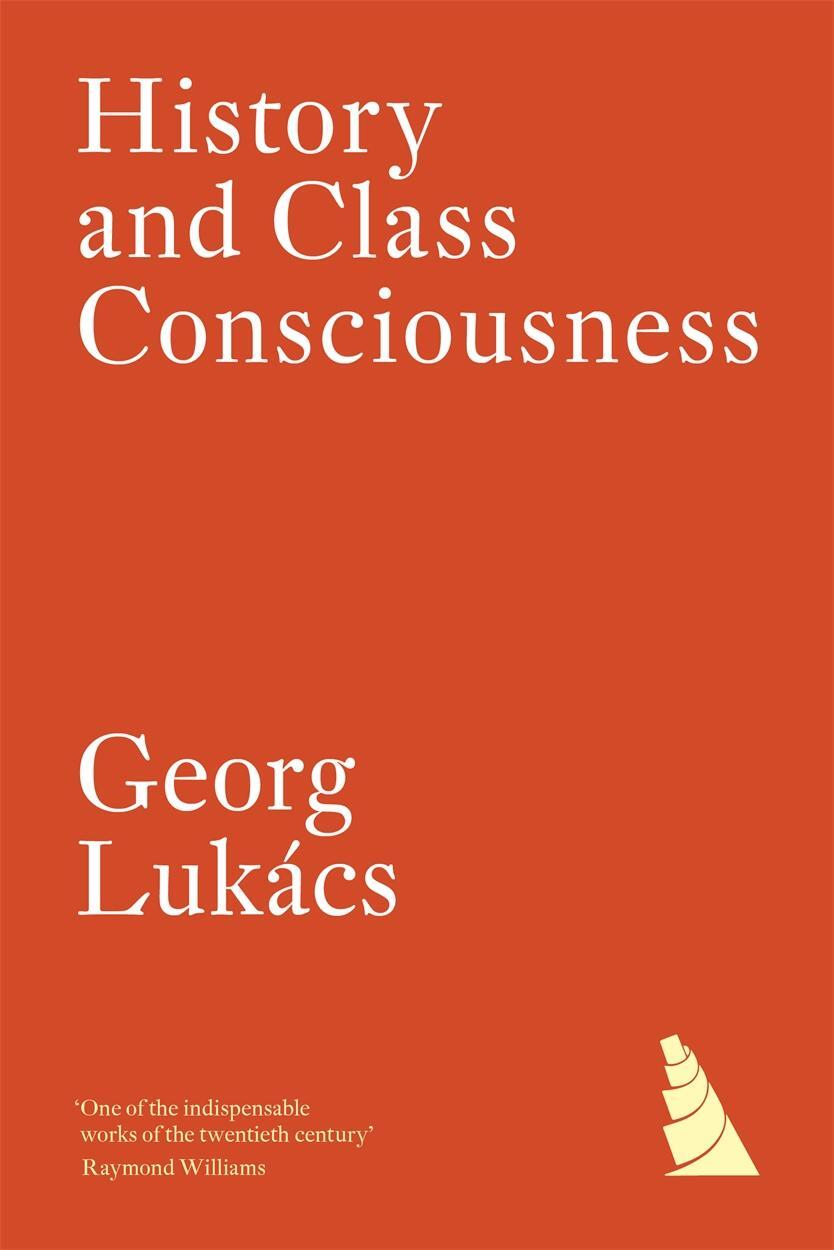 Cover: 9781804295694 | History and Class Consciousness | Georg Lukacs | Taschenbuch | 2023