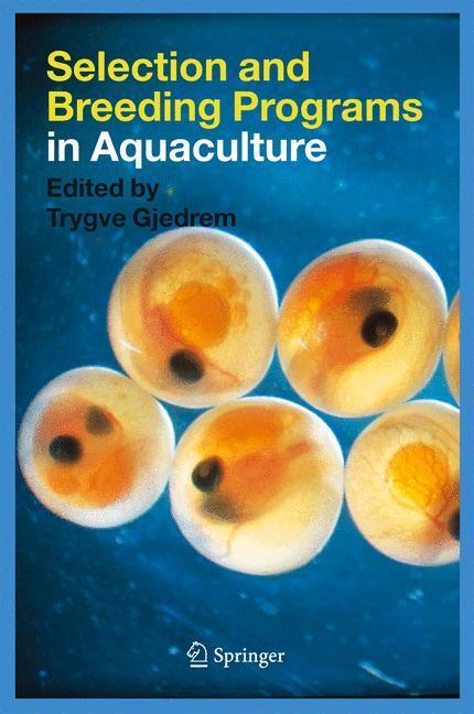 Cover: 9781402033414 | Selection and Breeding Programs in Aquaculture | Trygve Gjedrem | Buch